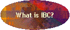 What is IBC?